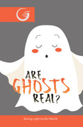 Are Ghosts Real?