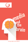 Media and the Brain