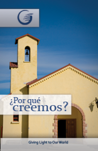 Spanish - Why we believe? - ¿Por Qué Creemos?