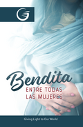 Spanish - Highly Favored - Bendita entre todas las mujeres