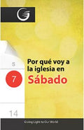 Spanish - Why I go to Church On Saturday - Por qué voy a la Iglesia en Sábado