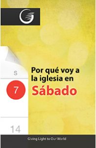 Spanish - Why I go to Church On Saturday - Por qué voy a la Iglesia en Sábado