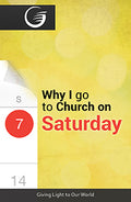Why I go to Church on Saturday